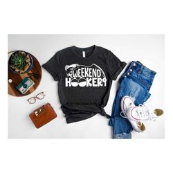 Fishing Shirt for Men, Weekend Hooker Shirt, Fisher Shirts for Woman, Fish Life Shirt, Fisher Gift Shirt, Funny Fishing