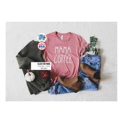 Mama Needs Coffee Shirt, Funny Mom Shirt, Mom Life Shirt, Coffee Mom Shirts, Cool Mom Shirts, Gift For Mom, Mama Life Sh