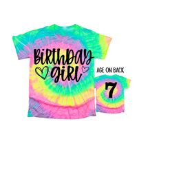 Birthday Girl Shirt, Girls Birthday Tee, Tie Dye Birthday Girl Tshirt Age on Back