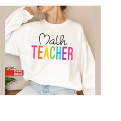 math teacher shirts, math teacher sweatshirt, back to school gift math teacher appreciation gift tshirt back to school s