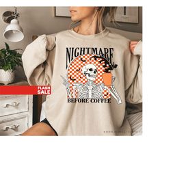 Funny Halloween Sweatshirt, Skeleton Halloween Shirt Coffee Fall Shirt, Fall Sweatshirt for Women