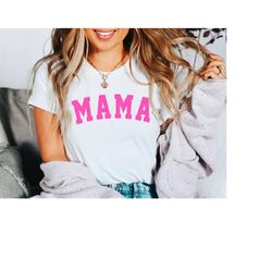 Pink Mama Tshirt, New Mom Shirt, Varsity Mama Tee, Cute Mom TShirt, Mommy T Shirt