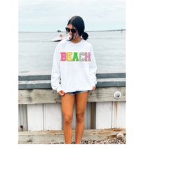 Chenille Patch Beach Sweatshirt. Embroidered Beach Shirt, Beach TShirts