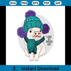 Vector Pig Blue Knitted Hat Scarf I Like To Dress Up Svg