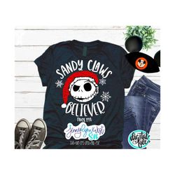 Nightmare Before Christmas SVG Jack Skeleton SVG Sandy Claws Believer Shirt Silhouette Cricut Cut File Design DXF Christ