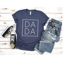 DADA Shirt for Father - Fathers Day Gift - Birthday Gift for Dad - Dada Shirt for Dad - Dad Gift - Father Gift - Christm