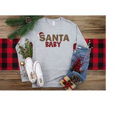 santa baby shirt, christmas shirt, santa baby gift, christmas shirt for women, family christmas shirts, xmas shirt, chri