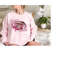 tackle breast cancer sweatshirt, breast cancer football, cancer awareness, cancer patient gift, pink ribbon tshirt, canc
