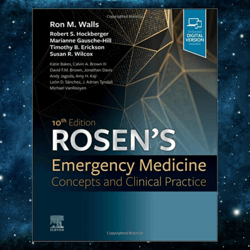 Rosen's Emergency Medicine: Concepts and Clinical Practice by Ron Walls MD (Author), Robert Hockberger MD (Author)
