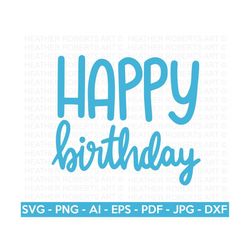 Happy Birthday SVG, Birthday SVG, Birthday Girl svg, Birthday Shirt SVG, Gift for Birthday svg, Hand-lettered Design, Cu