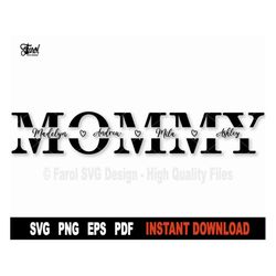 Mommy SVG, Split Name Frame Svg, Mother's Day SVG File For Cricut, Silhouette, Vector Mom Svg Cut File, Png Art Design-