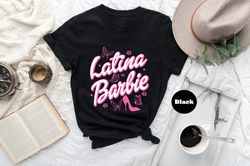 Latina Barbie Shirt, Barbie Tshirt, Doll Barbie Sweatshirt, Barbie Birthday Party Girl Hoodie, Come On Barbie Lets Go Pa