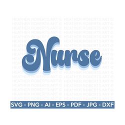 Nurse Layered SVG, Retro Nurse Quote SVG, Nurse Life, Nurse Svg, Gift for Nurse svg, Gift for Nurses, Nurse Shirt svg, C