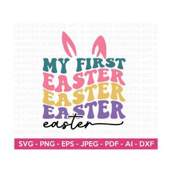 My First Easter SVG, Retro Easter Svg, Easter SVG, Easter svg for Kids,Easter svg Shirt,Easter Bunny Ears svg,Onesie Svg