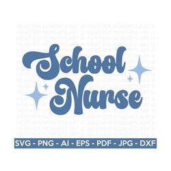 School Nurse SVG, Retro Nurse Quote SVG, Nurse Life Svg, Nurse Svg, Gift for Nurses svg, School Nurse Shirt svg,Cut File
