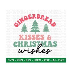 Gingerbread Christmas Wishes Retro SVG, Retro Christmas Quotes SVG, Christmas Shirt svg, Winter svg, Merry Christmas, Cu
