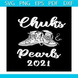 Chucks Pearls 2021 Svg, Trending Svg, Chucks Svg, Chucks Pearls Svg, Chucks 2021 Svg, Pearls Svg, Converse Svg, Converse