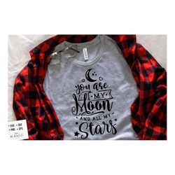 You are my moon and all my stars SVG, Valentine's Day SVG, Valentine Shirt Svg, Love Svg