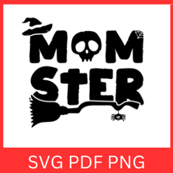 Momster SVG, Halloween SVG, Funny Halloween Svg, Spooky Svg, Spider Webs, Spider,  Halloween Mom Svg, Spooky Mama Svg