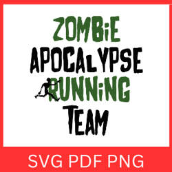 Zombie Apocalypse Running Team Svg, Zombie Svg, Halloween Svg, Happy Halloween SVG, Zombie Apocalypse SVG,