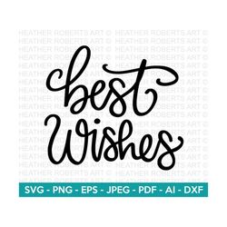 Best Wishes Svg, Best Wishes Sign, Wedding, Wedding Quotes, Wedding Card, Printable,Best Wishes Card,Wedding Svg,Cut Fil