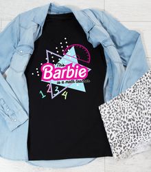 this barbie is a math teacher pink shirt teacher school shirt, barbie movie shirt, come on barbie shirt, margot robbie b