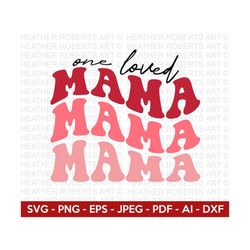 One Loved Mama Retro Svg, Retro Valentine Designs svg, Valentine Shirts svg, Cute Valentines svg, Heart Shirt svg, Love,