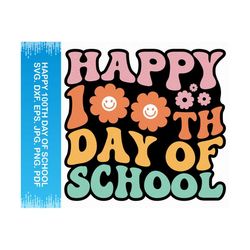 Happy 100th Day Of School svg, 100 days of school svg, School svg Teacher svg, 100 days svg, 100 days of school png, Gro