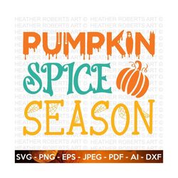 Pumpkin Spice Season SVG, Halloween SVG, Halloween Shirt svg, Pumpkin svg, Halloween Quote, Scary Vibes, Halloween Vibes
