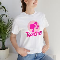 Barbie Teacher Teach Teaching Pink Cute Back to School Unisex Jersey Short Sleeve Tee, Barbie Movie Shirt, Come On Barbi