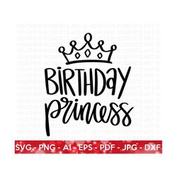 Birthday Princess SVG, Birthday SVG, Birthday Girl svg, Birthday Shirt SVG, Gift for Birthday svg, Hand-lettered Design,