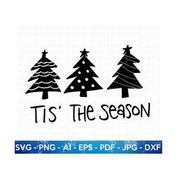 Tis' The Season SVG, Christmas Quote svg, Christmas Sign svg, Winter SVG, Christmas svg, Holiday svg, Christmas Design s