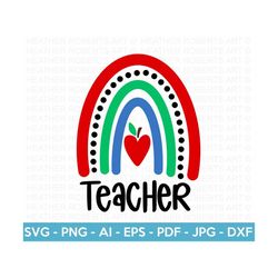Teacher Rainbow SVG, Teacher Sublimation, Teacher Svg, Back to School, Teacher Gift, Teacher Shirt svg, School Supplies