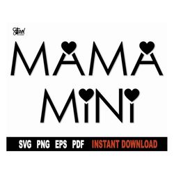 Mama and Mini Svg, Mama Svg File For Cricut, Silhouette, Mama Png, Mother's Day Svg, Vector Mom Svg Cut File- Instant Di