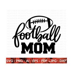 Football Mom SVG, Football SVG, Football Shirt SVG, Football Mom Life svg, Football svg Designs, Supportive Mom svg, Cut