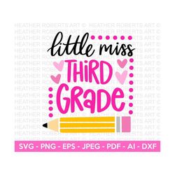 Little Miss Third Grade SVG, Back to School SVG, Grade Level Crew Shirt svg, Teacher, School,School Shirt svg,Kid Shirt