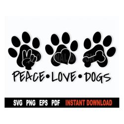 Peace Love Dogs SVG Cut Files, Dog Paw Svg Cut File, Peace Love Dogs Png Sublimation Clipart - Instant Digital Download