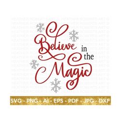Believe in the Magic SVG, Christmas Magic svg, Christmas Family Shirts SVG, Christmas Sign svg, Winter SVG, Christmas sv