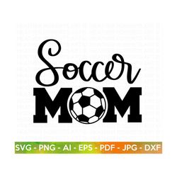Soccer Mom SVG, Soccer SVG, Soccer Shirt SVG, Soccer Mom Life svg, Soccer svg Designs, Supportive Mom svg, Sports svg, C