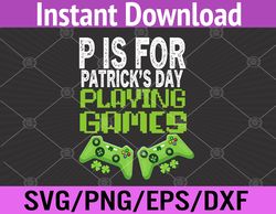 Gamer St Patricks Day For Boys, St Pats Svg, Eps, Png, Dxf, Digital Download