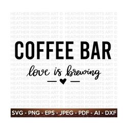 coffee bar sign svg, coffee shop svg,funny coffee svg, coffee quote, coffee lover, coffee obsessed, mug svg, coffee cup