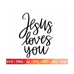 Jesus Loves You SVG, Jesus Christian SVG, Scripture svg, Bible Verse svg, Religious SVG, Christian svg, Jesus svg, God s
