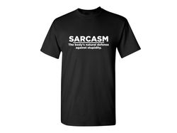 Sarcasm Funny Graphic Tees Mens Women Gift For Sarcasm Laughs Lover Novelty Funny T Shirts