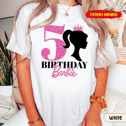 custom birthday barbie shirt, happy birthday girl shirt, barbie birthday shirt, girl birthday party shirt, birthday part