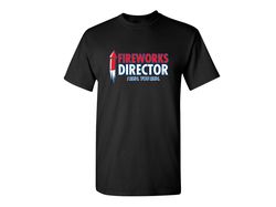 Fireworks Director Funny Graphic Tees Mens Women Gift For Sarcasm Laughs Lover Novelty Funny T Shirts