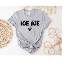 ice ice baby shirt, new baby announcement t-shirt, pregnancy reveal, mom to be shirt, pregnant shirt, new mom t-shirt, p