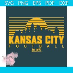 Kansas City Football Est 1980 Svg, Sport Svg, Chiefs Svg, Kansas City Svg, Kansas City Royals Svg, KC Svg, Kansas City C