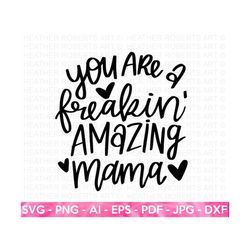Amazing Mama SVG, Mother SVG, Blessed Mom svg, Mom Shirt, Mom Life, Mother's Day svg, Mom svg, Gift for Mom, Cut File Cr