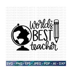 World's Best Teacher Svg, Teacher's Day Svg, Teacher Gift, Teacher Shirt svg, Teacher Quote svg, Teacher Sayings, Cricut