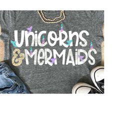unicorn horn svg, mermaid tail svg, unicorns and mermaids svg, birthday shirt, birthday SVG, svg, dxf, EPS, mermaid, uni